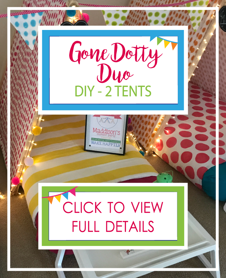 Gone Dotty Duo (2 Tents) DIY ONLY